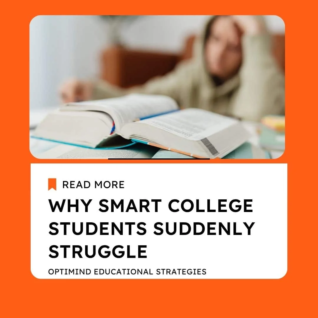 Executive Function Issues in College: Why Smart College Students Suddenly Struggle - OptiMind Educational Strategies